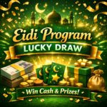 🎁 Eidi Program Lucky Draw – Apni Eidi Jeetne ka Golden Chance!